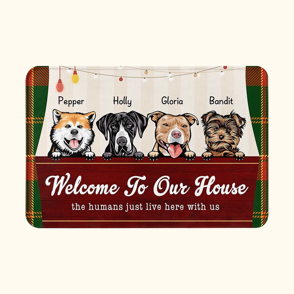 Alfombrilla de puerta personalizada Welcome To Our House The Humans Just Live Here Regalo de cumpleaños y Navidad para amantes de perros y gatos