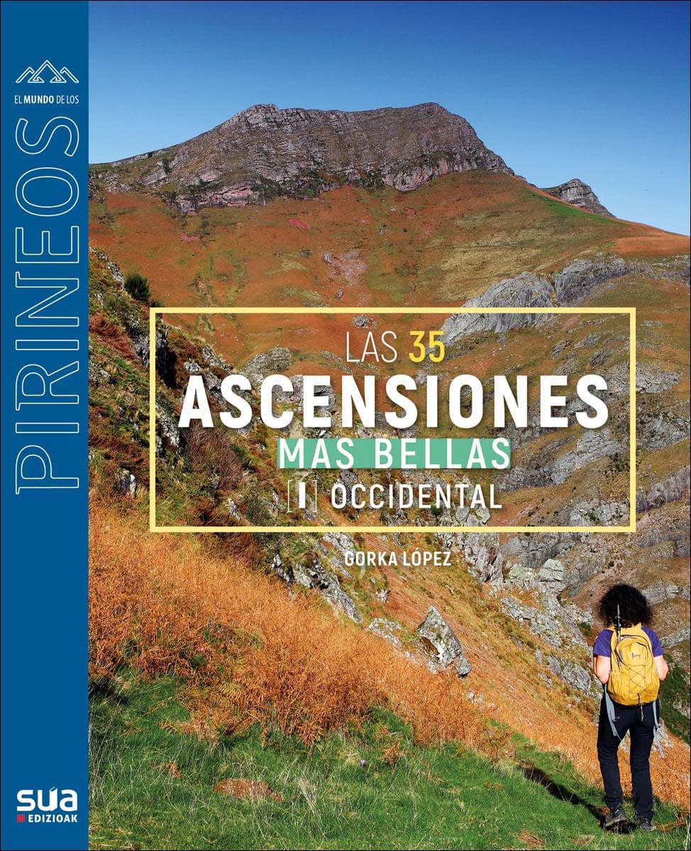 35 ascensiones mas bellas al Pirineo occidental (Tapa blanda).
