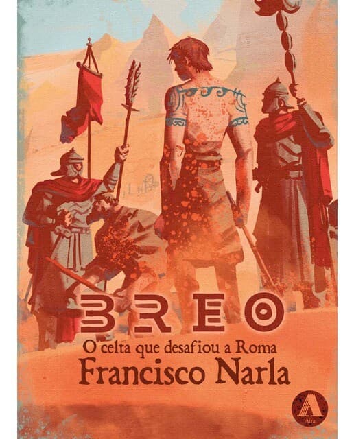 Breo: O celta que desafiou a Roma (Tapa blanda).