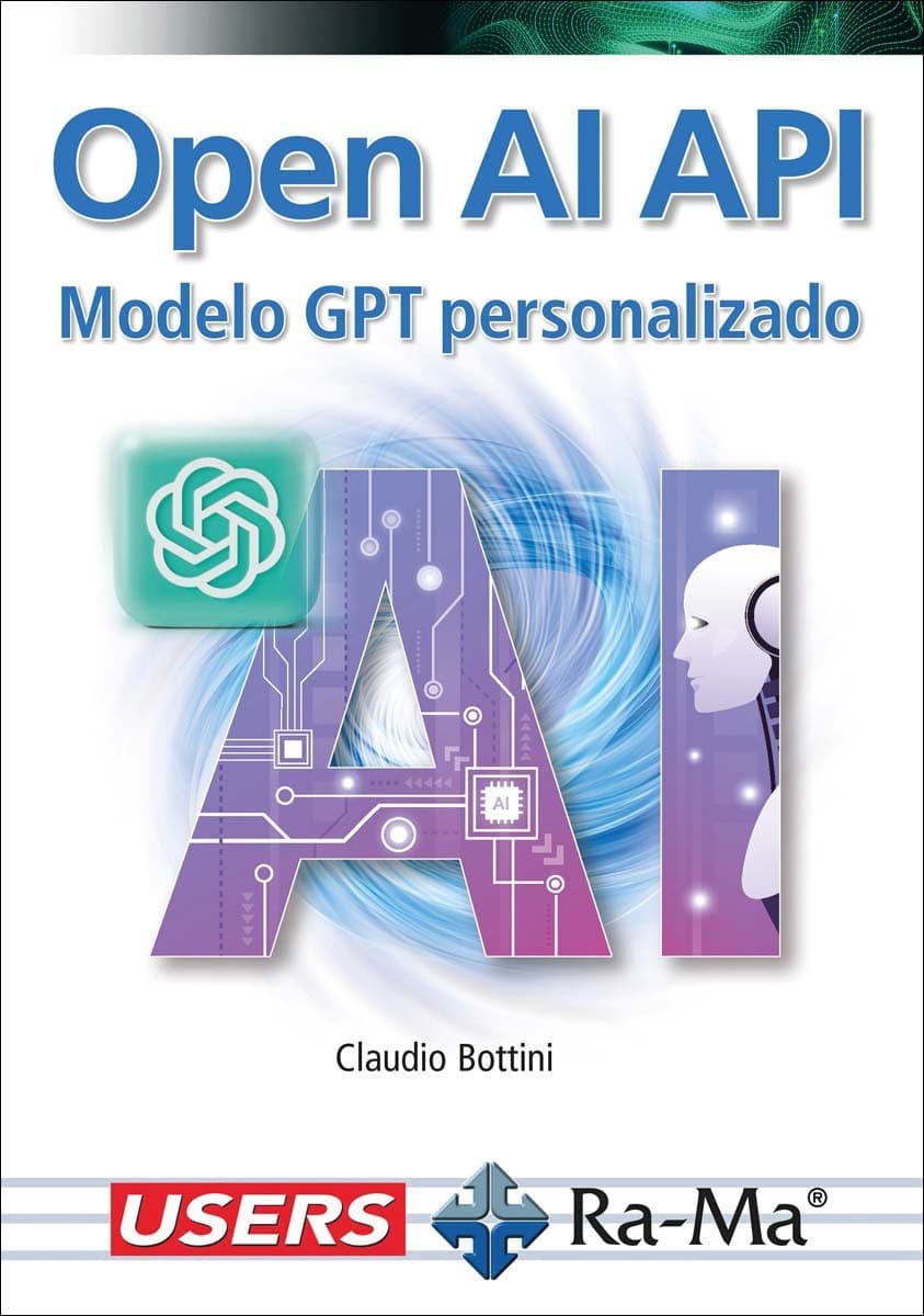 Open AI API. Modelo GPT personalizado (Tapa dura Tapa blanda).