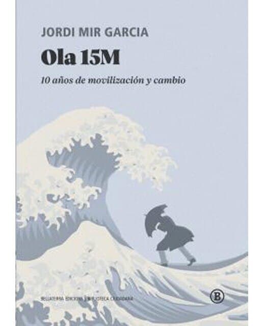 Ola 15M: 10 años de movilización y cambio.