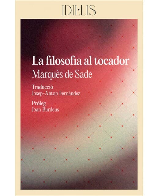 La filosofia al tocador (Tapa blanda).