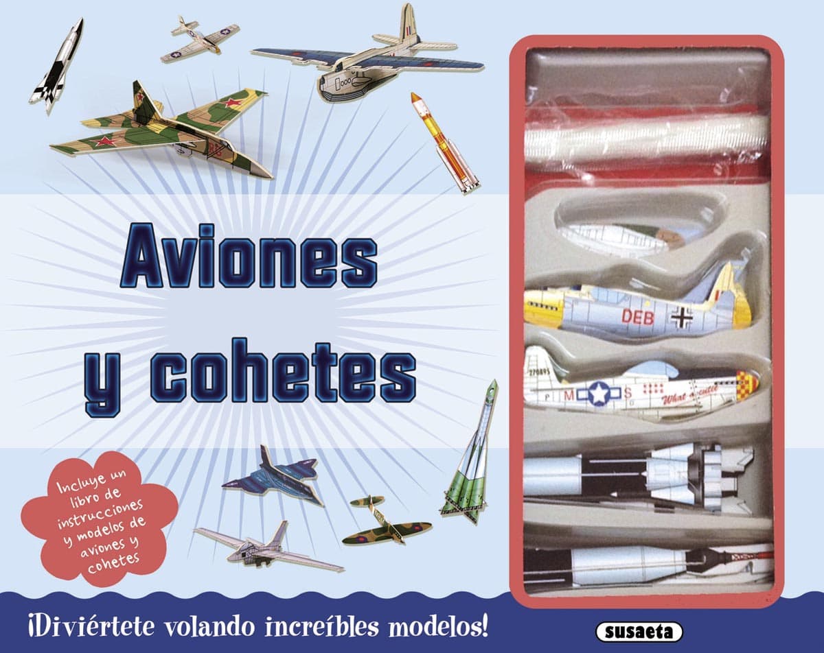Aviones y cohetes.