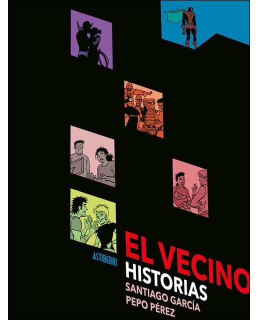 El Vecino. Historias (Tapa dura).