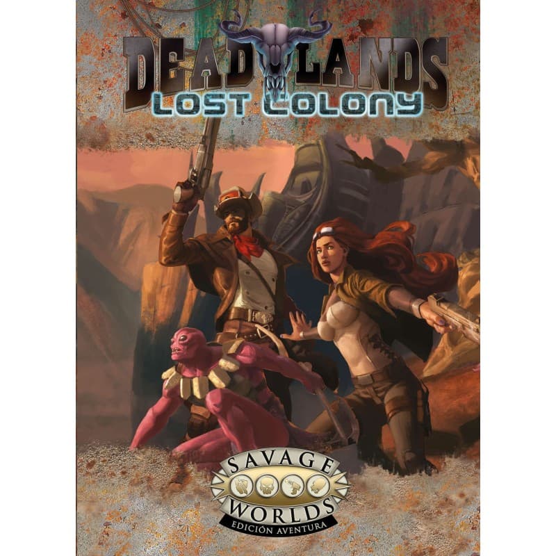 Savage Worlds: Deadlands. Colonia Perdida