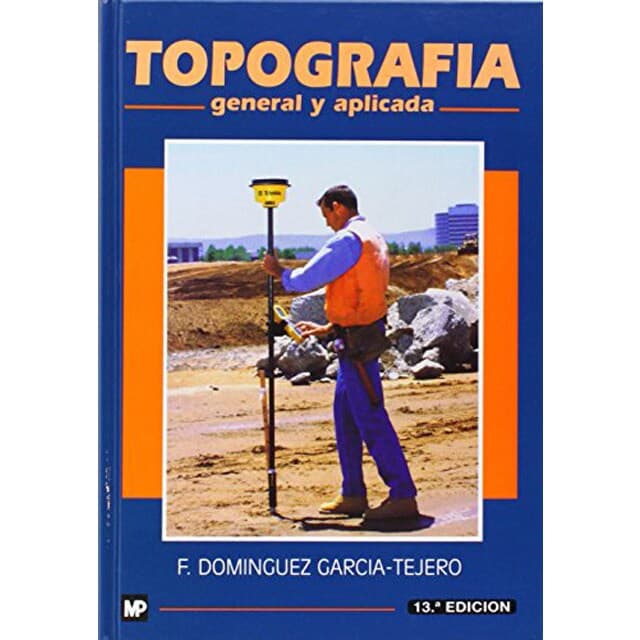 Topografía. General y aplicada (Tapa blanda).