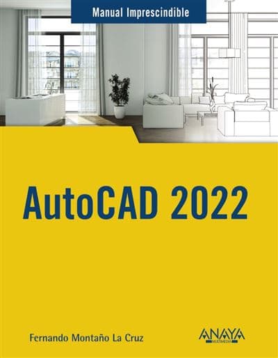 Autocad 2022 - Fernando Montaño La Cruz (autor)