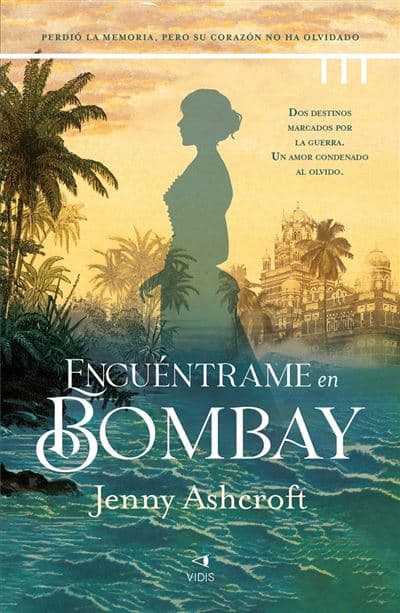 Encuéntrame En Bombay - Jenny Ashcroft (autor), Carmen Bordeau (traducción)