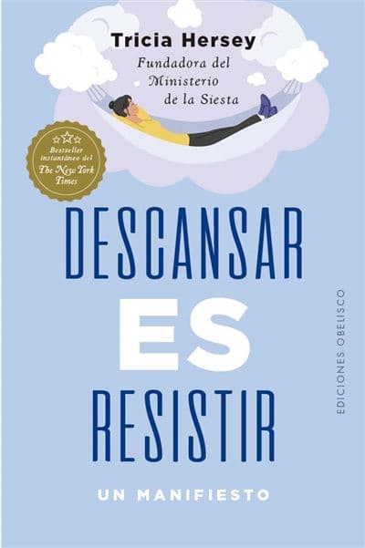 Descansar Es Resistir - Tricia Hersey (autor), Manuel Manzano Gómez (traducción)