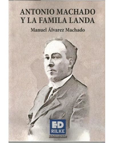 Antonio machado y la familia landa