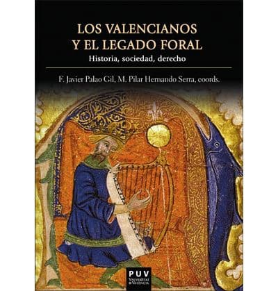 Los valencianos y el legado foral
