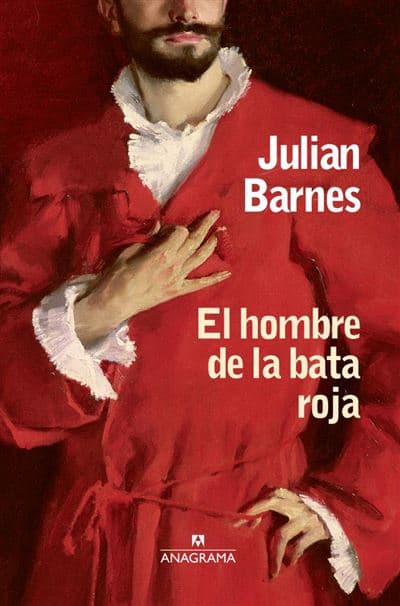 El Hombre De La Bata Roja - Julian Barnes (autor)