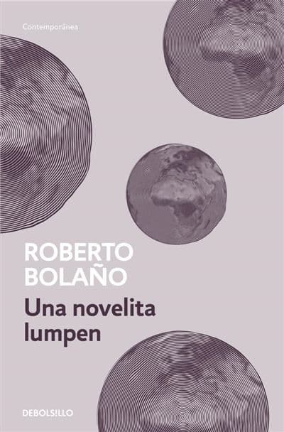 Una Novelita Lumpen - Roberto Bolaño (autor)