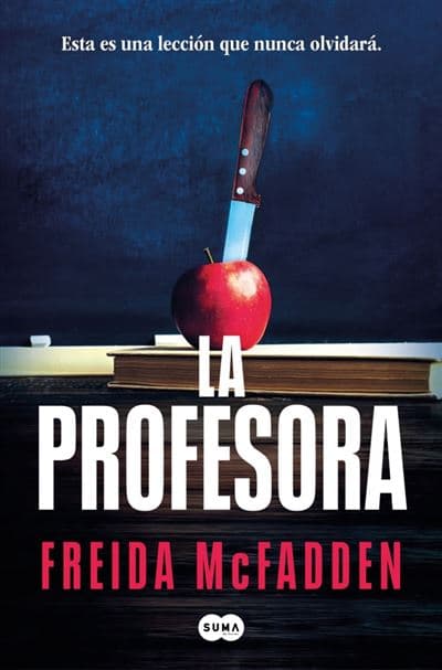 La Profesora - Freida Mcfadden (autor), Santiago Del Rey Farrés (traducción)