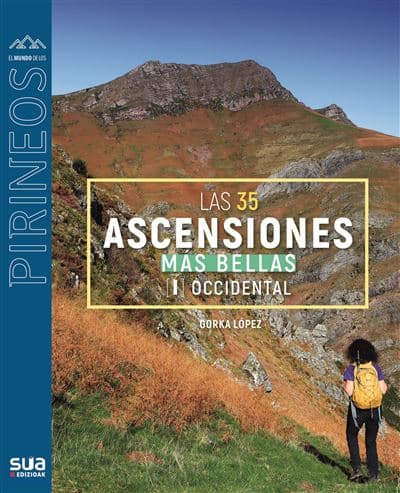 35 ascensiones mas bellas al pirineo occidental