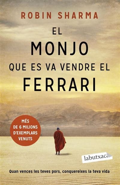 El Monjo Que Es Va Vendre El Ferrari - Robin Sharma (autor), Laura Escorihuela Martínez (traducción)