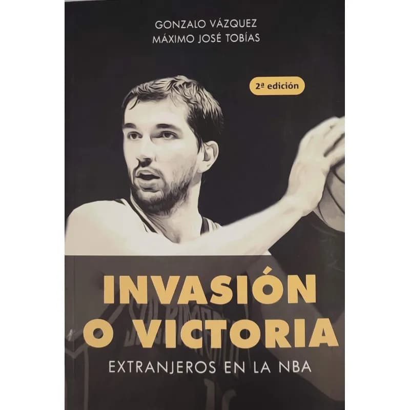 Libro Invasion o Victoria "Extranjeros en la NBA"