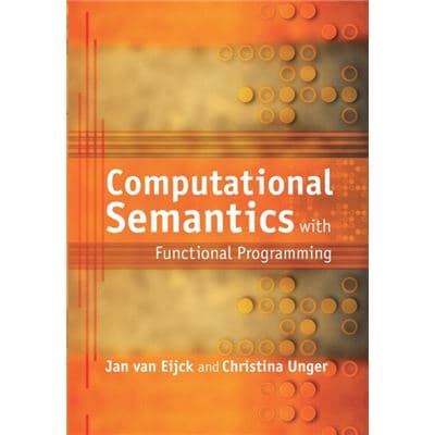 Computational semantics with functional programming paperback