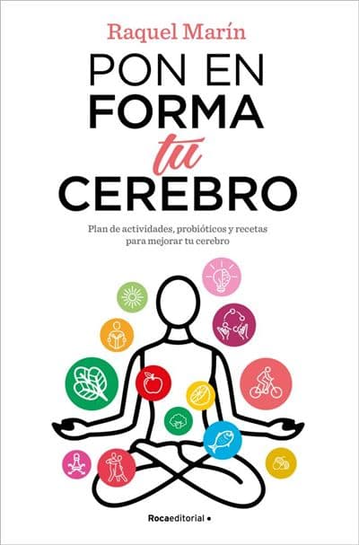 Pon En Forma Tu Cerebro - Raquel Marín (autor)