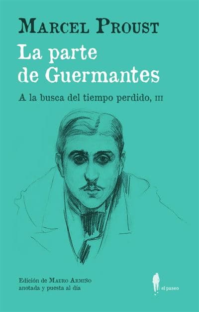 La Parte De Guermantes - Marcel Proust (autor), Mauro Armiño (traducción)