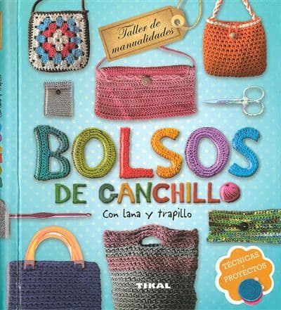Bolsos De Ganchillo Con Lana Y Trapillo