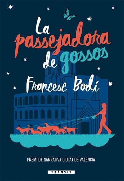 La Passejadora De Gossos - Francesc Bodi (autor)