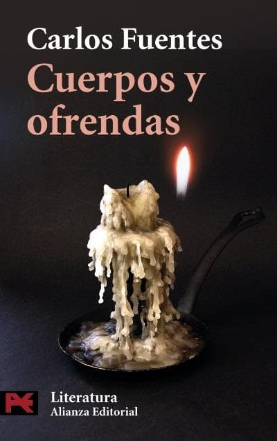 Cuerpos Y Ofrendas - Carlos Fuentes (autor)